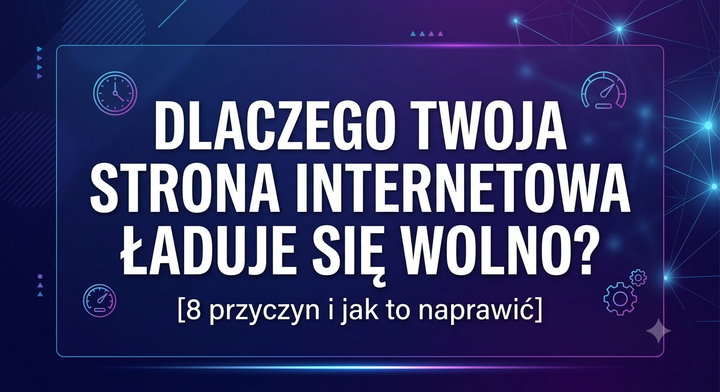 dlaczego strona internetowa ładuje się wolno Dreams Gorzów